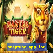 snaptube app for windows 7